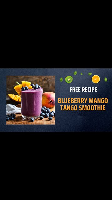 Free Blueberry Mango Tango Smoothie Recipe 🥭💃✨