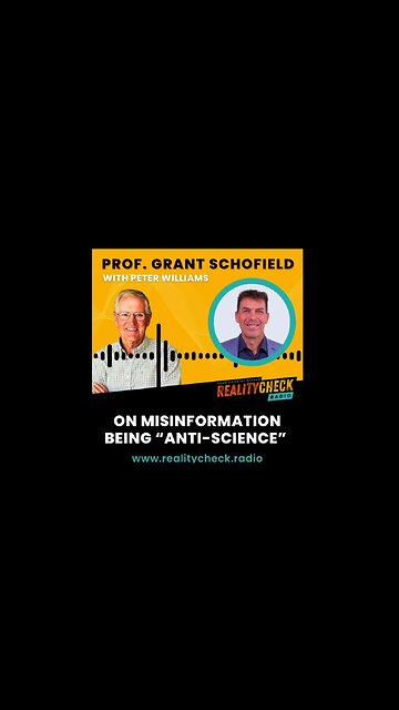 Prof Grant Scholield On Misinformation Being Anti-Science