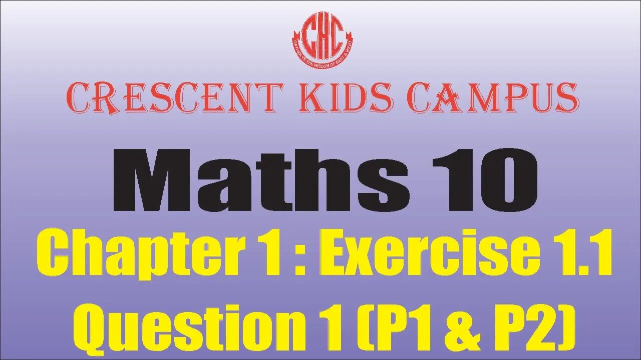 Maths 10th Ch 1 Ex 1 1 Q 1 P1 & 2