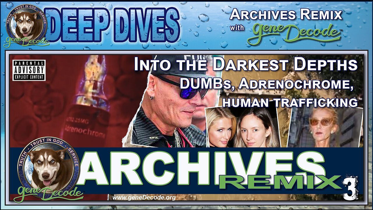 GeneDecode Compilation about DUMBS, CHILDSEXTRAFFICKING, Adrenochrome Harvesting, Epstein and more