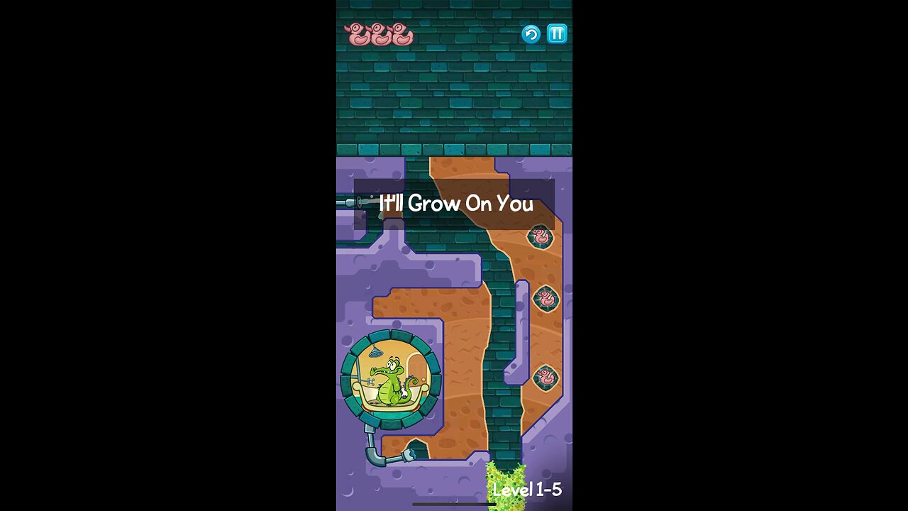 Where’s My water 1-5 I’ll Grow On You