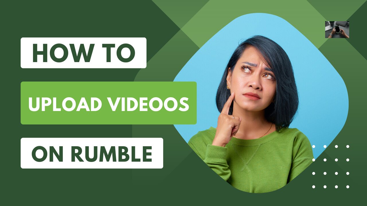 How to Upload videos on Rumble