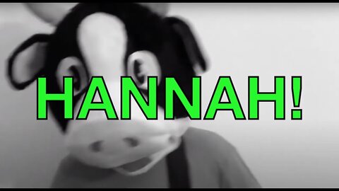 Happy Birthday HANNAH! - COW Happy Birthday Song