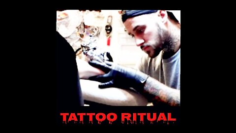 Tattoo Ritual