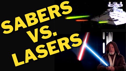 Star Wars LIGHTSABERS vs LASERS discussion theories and analysis