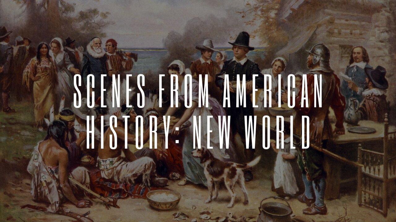 Scenes from American History: New World - Documentary Series