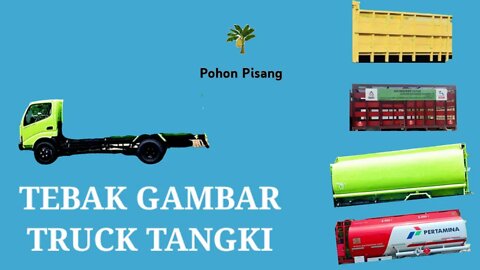 Tebak Gambar Mobil Tangki Truck Warna Hijau Dengan Benar