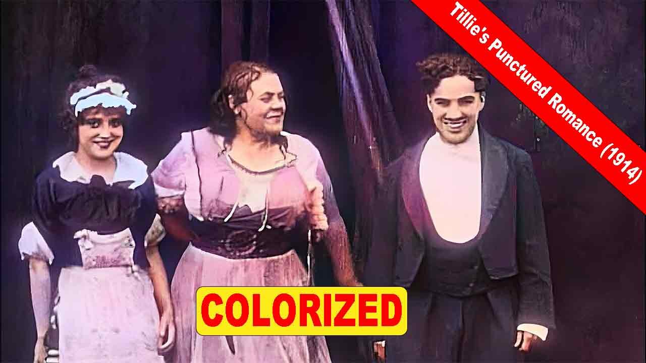 Tillie's Punctured Romance (1914) | Tillie's Nightmare | Marie's Millions | Colorized Movie