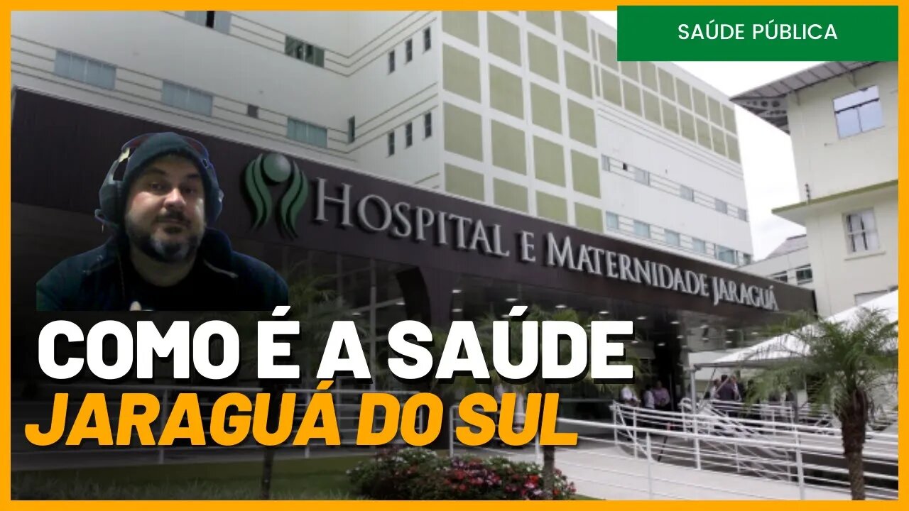 SAUDE PUBLICA EM JARAGUA DO SUL | COMO FOI O ATENDIMENTO 🏥