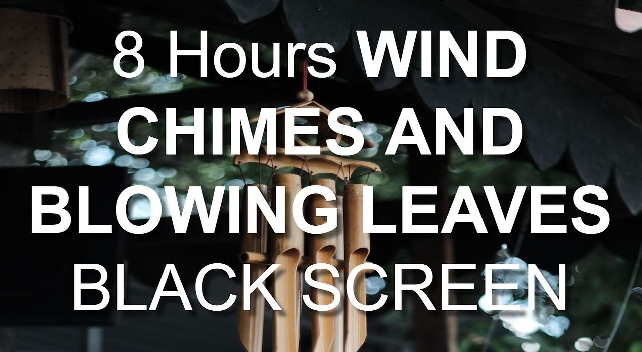 Wind chimes on porch with blowing leaves | Close your eyes and #relax | 8 Hours BLACK SCREEN