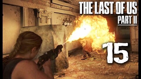 The Last of Us Part 2: Part 15 (with commentary) PS4