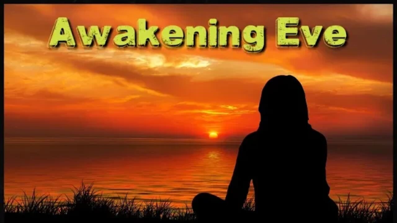 Awakening Eve