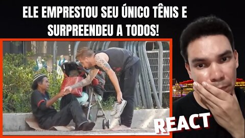 MORADOR DE RUA EMPRESTA SEU ÚNICO TÊNIS E SURPREENDE A TODOS! Experimento Social [ REACT ]