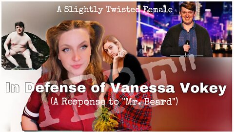 In Defense of Vanessa Vokey • a response to the Mr. Beard