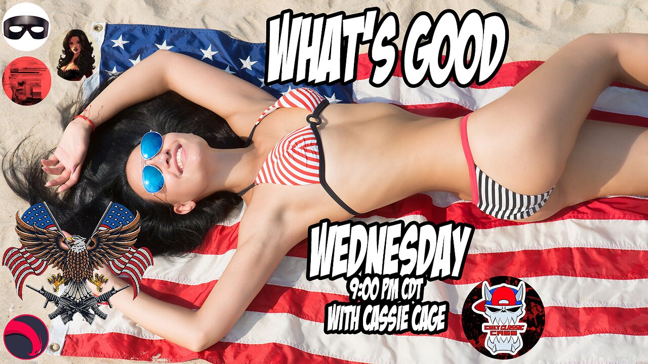 What's Good Wednesday! America F@ck Yeah!