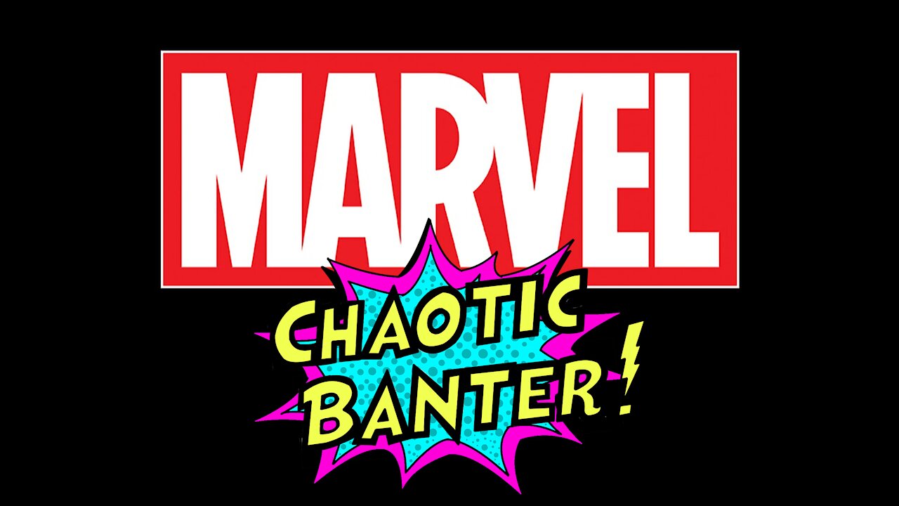 Chaotic Banter Podcast Ep. 4: Marvel Trailers