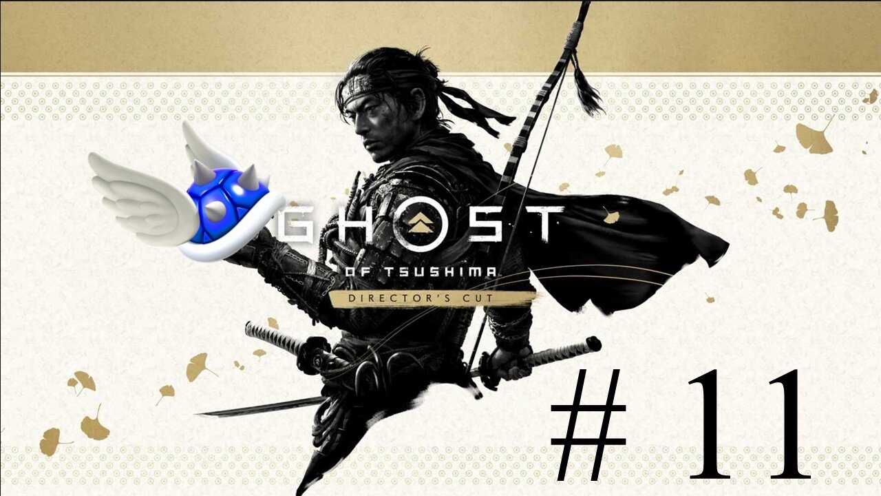 Ghost of Tsushima # 11 "-Act III- The Ghost Is On The Run"