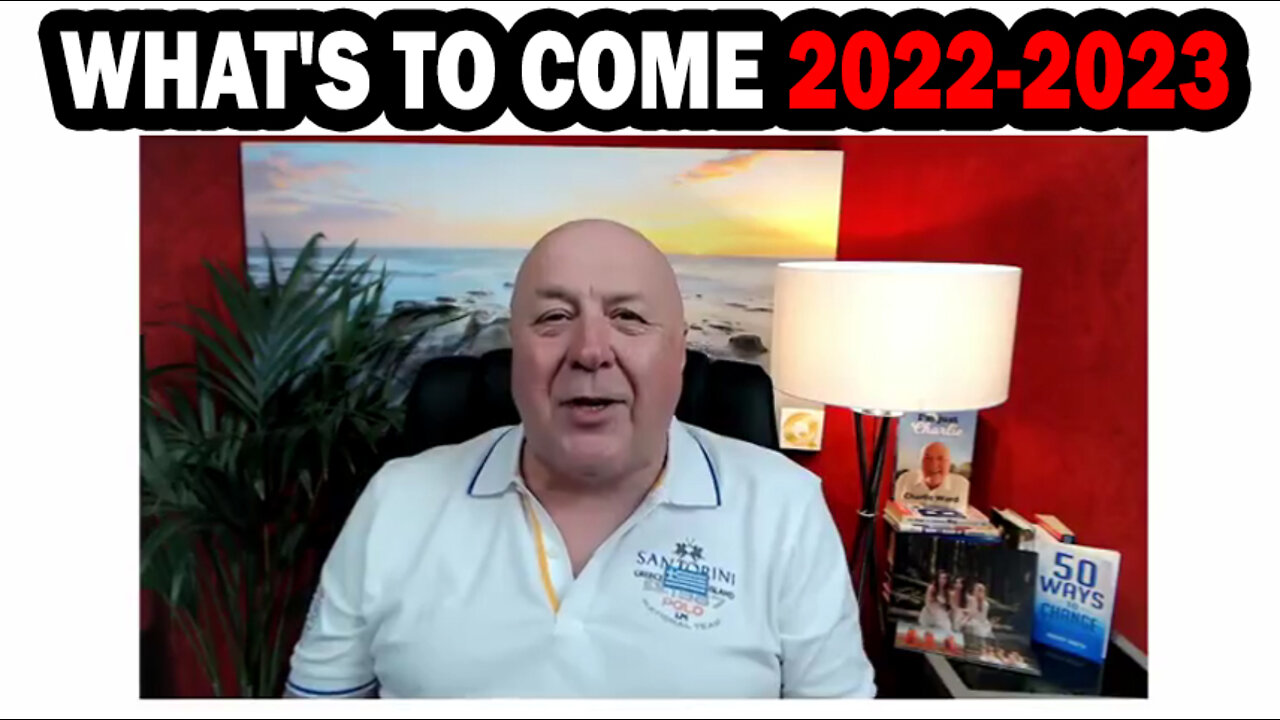 WHAT'S TO COME 2022/2023 WITH CHARLIE WARD APRIL 04/03/22 - PATRIOT MOVEMENT