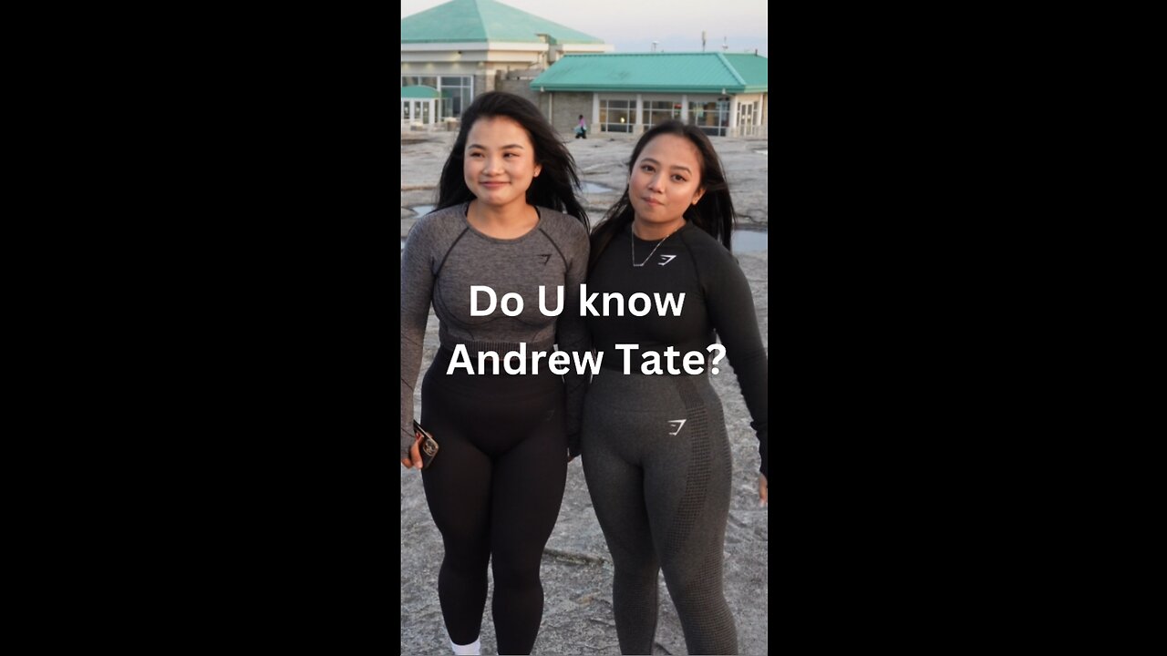 Do Nepali girls know Andrew Tate?