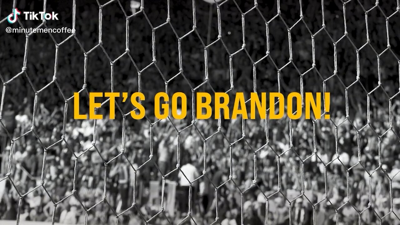 Let’s go Brandon