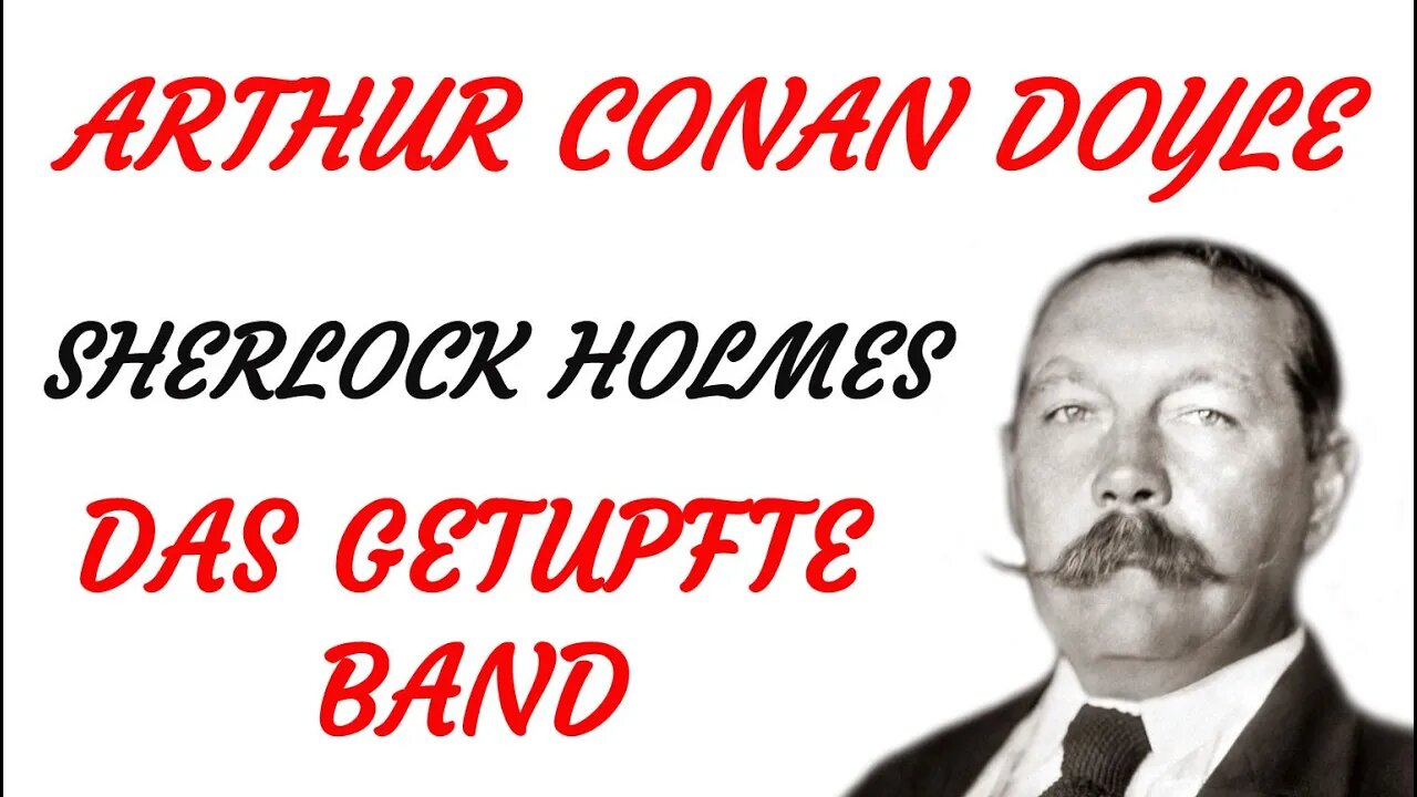 KRIMI Hörspiel - Arthur Conan Doyle - Sherlock Holmes - DAS GETUPFTE BAND