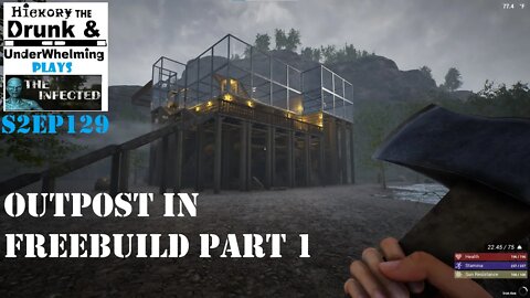 The Infected Gameplay S2EP129 Testing Free Build By Building a Giant OutPost Part 1