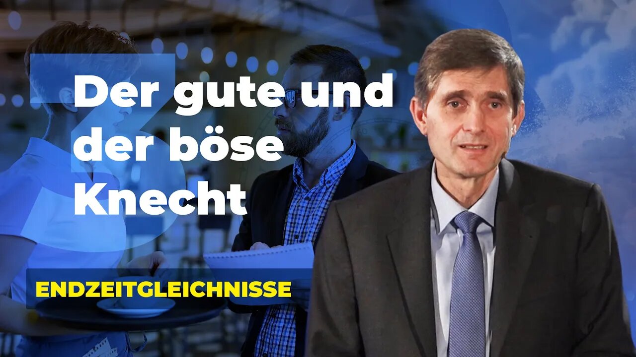 3. Der gute und der böse Knecht # Endzeitgleichnisse # Olaf Schröer