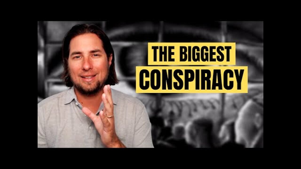 The Mother Of All Conspiracies - It's Hidden In Plain Sight!