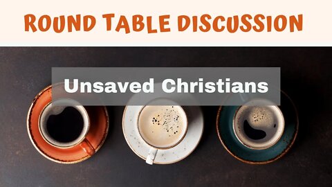 The Unsaved Christian