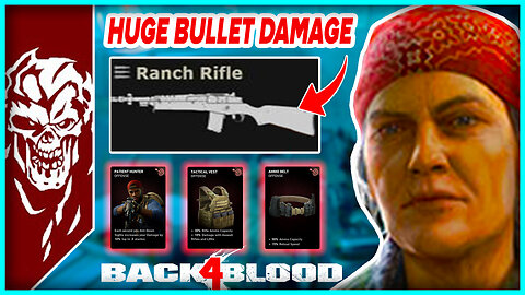 NIGHTMARE HIGH DPS RANCH RIFLE AR DECK BUILD! - Back 4 Blood Post Update Nightmare Deck Build 2022