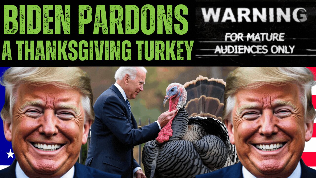 Biden Pardons a Turkey... No Not Hunter