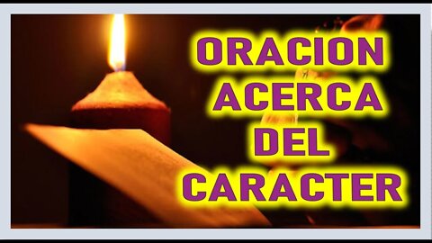 ORACION ACERCA DEL CARACTER