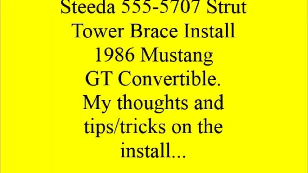 Steeda 555-5707 Strut Tower brace install 1986 Fox Body Mustang Convertible.