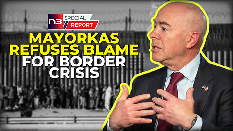 OUTRAGEOUS: Mayorkas won't admit responsibility for the border crisis disaster on his watch