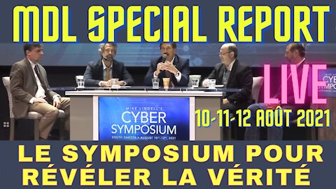 MDL SPECIAL REPORT -LE SYMPOSIUM HISTORIQUE POUR RÉVÉLER LA VÉRITÉ