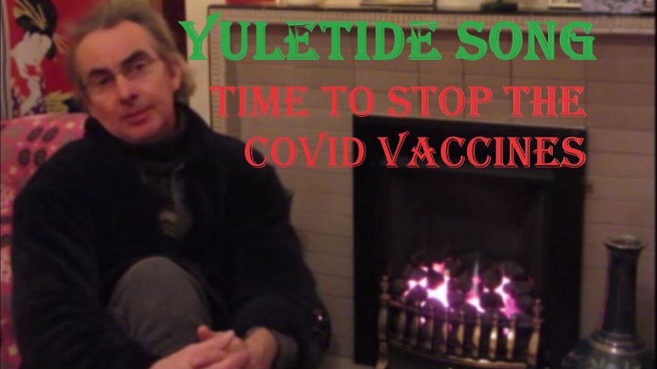 Time To Stop The Covid Vaccines - Yuletide Song