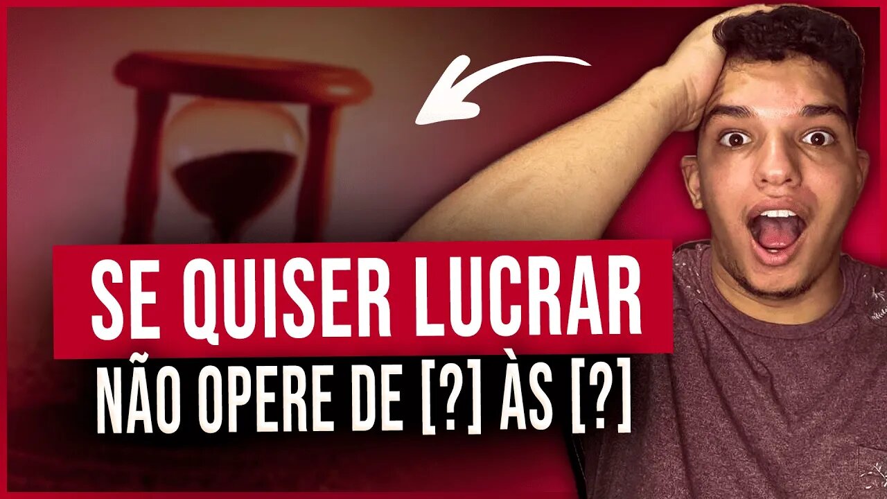 DESCUBRA!! Qual o MELHOR HORÁRIO Para OPERAR e LUCRAR com Opções Binárias em 2022 ✅