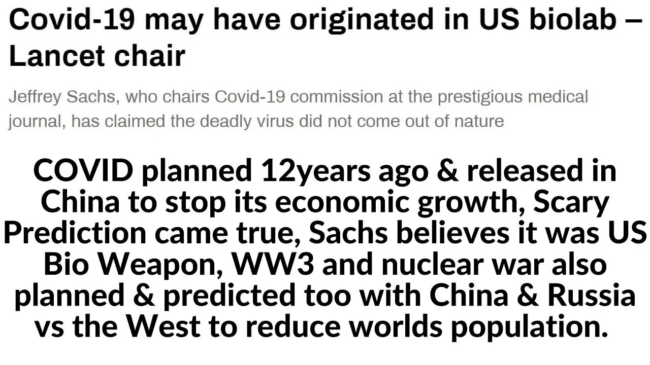 COVID planned 12years ago & released in China to stop its growth,Sachs believes it was US Bio Weapon