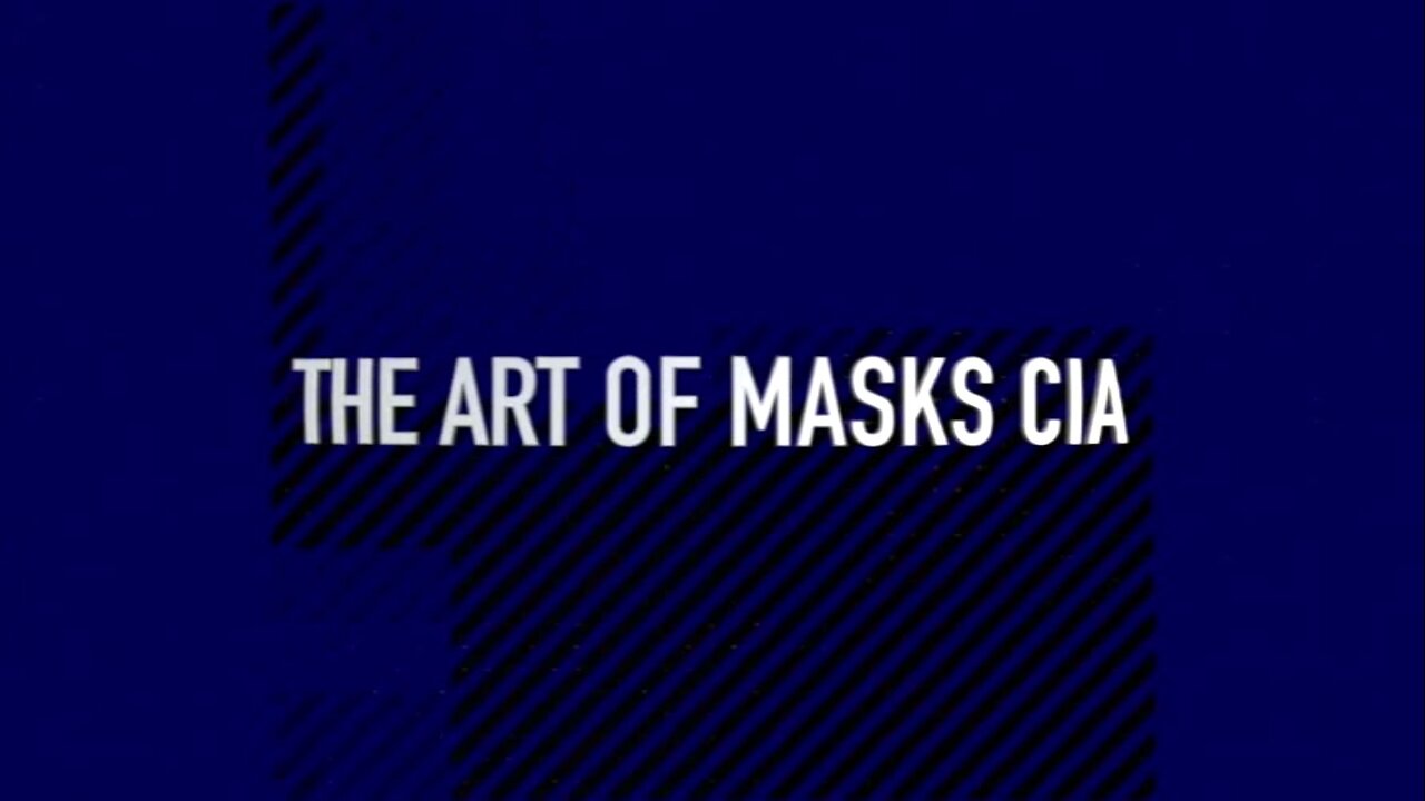 24 - 11-27 - The Art of Masks - CIA