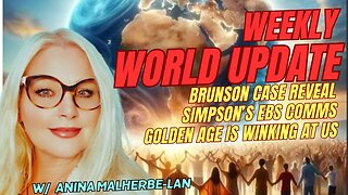 WORLD UPDATE | BRUNSON CASE REVEAL, SIMPSON'S EBS COMMS, WORLD WAR III SCARE, GOLDEN AGE WINKS