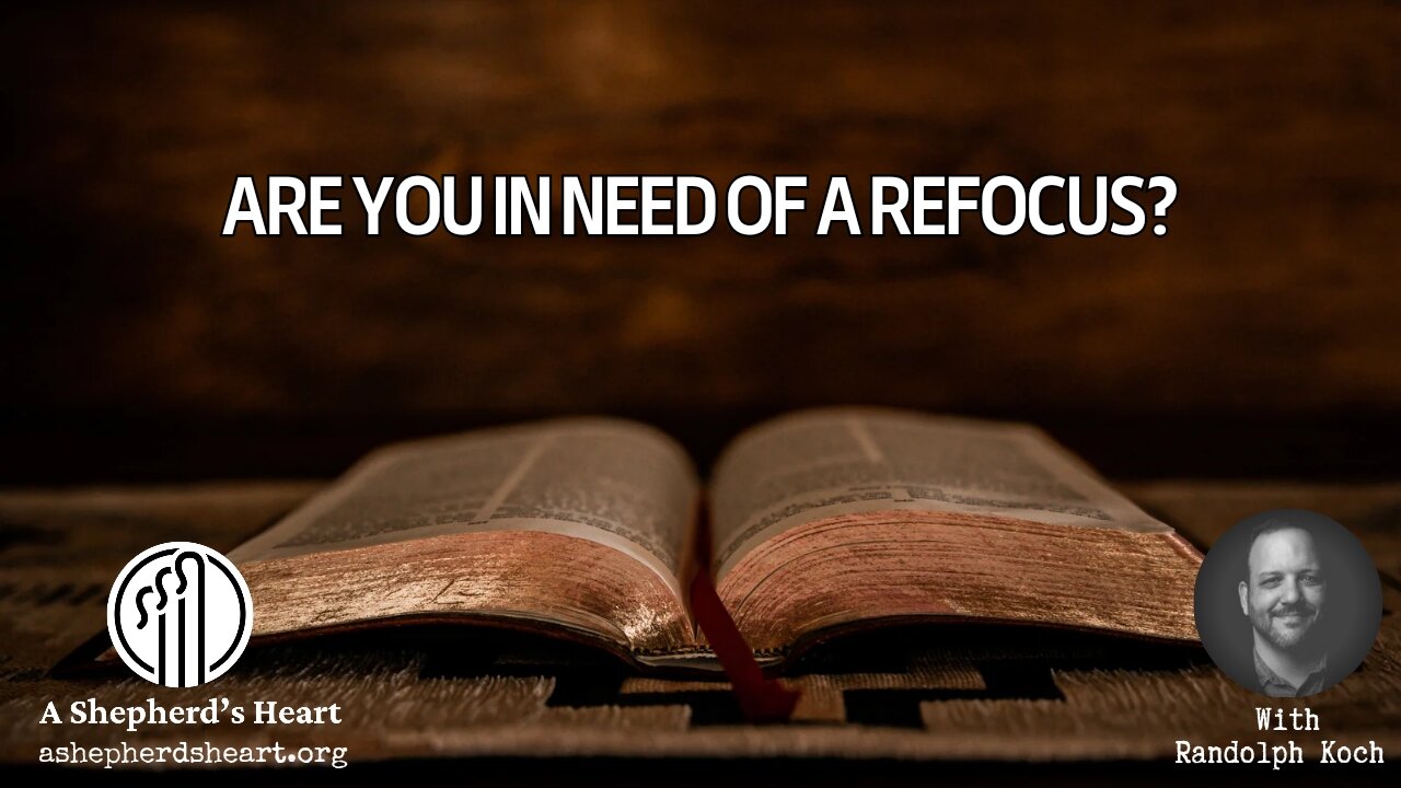 Are you in need of a refocus?