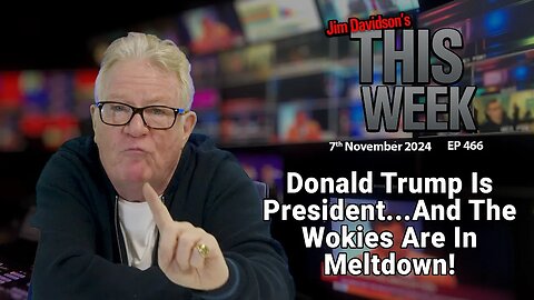 Jim Davidson - Donald Trump Is President...And The Wokies Are In Meltdown!