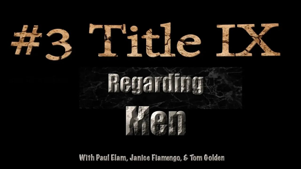 Title IX -- Regarding Men #3