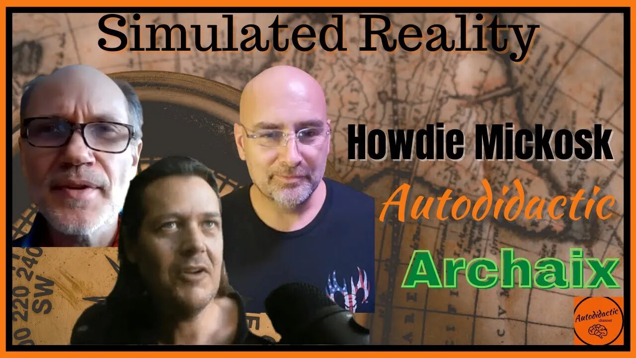 Autodidactic, Archaix and Howdie Mickoski - Simulated Reality