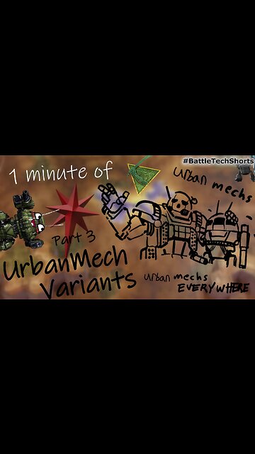 BATTLETECH #Shorts - UrbanMech Variants - Part 03