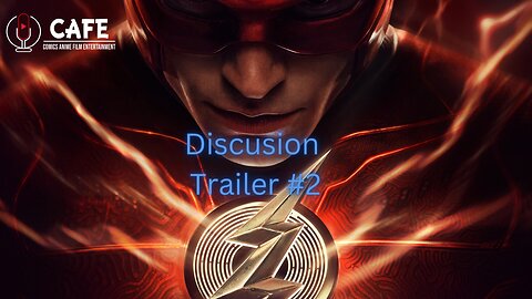 The Flash Trailer 2 discusion y ....