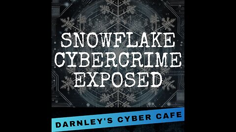 Snowflake Cybercrime Exposed