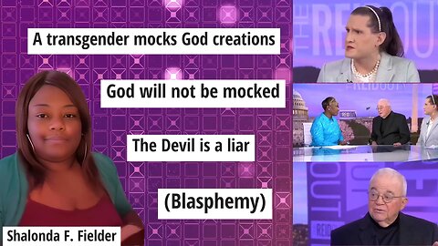 A transgender mocks God's Creations (This is Blasphemy)