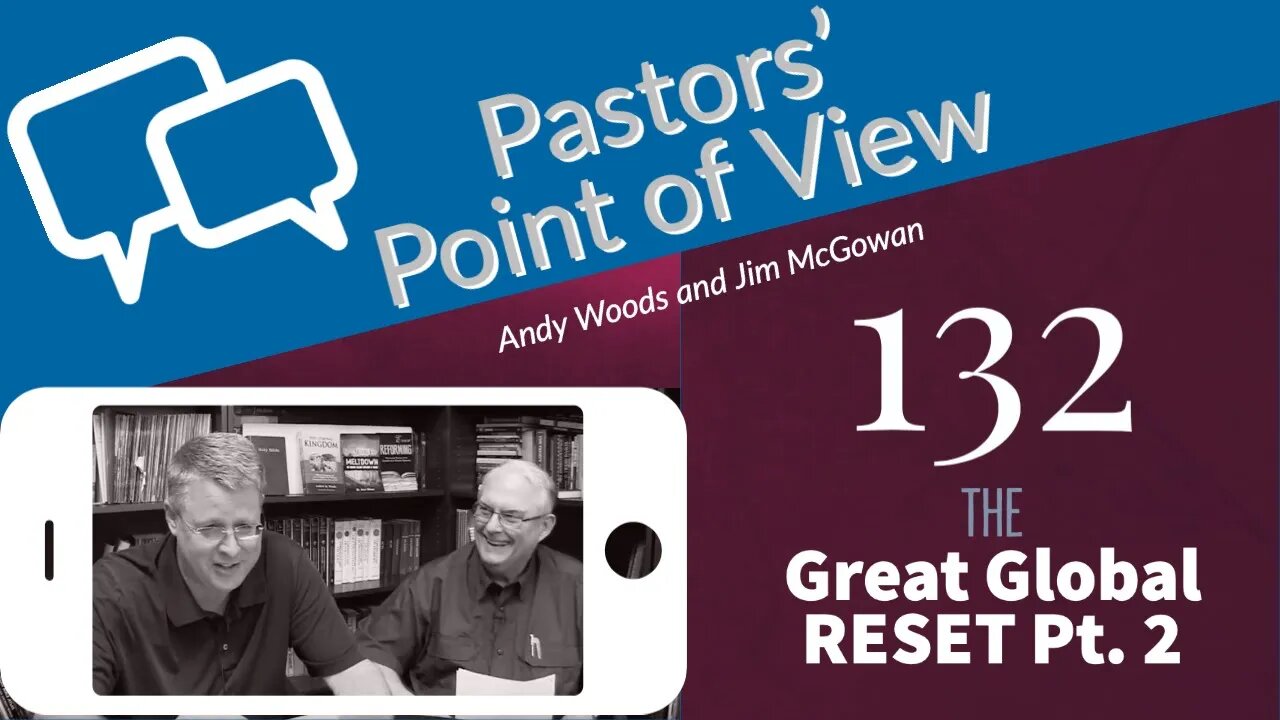 PPOV Episode 132. The Great Global Reset - Pt. 2. 7-17-20