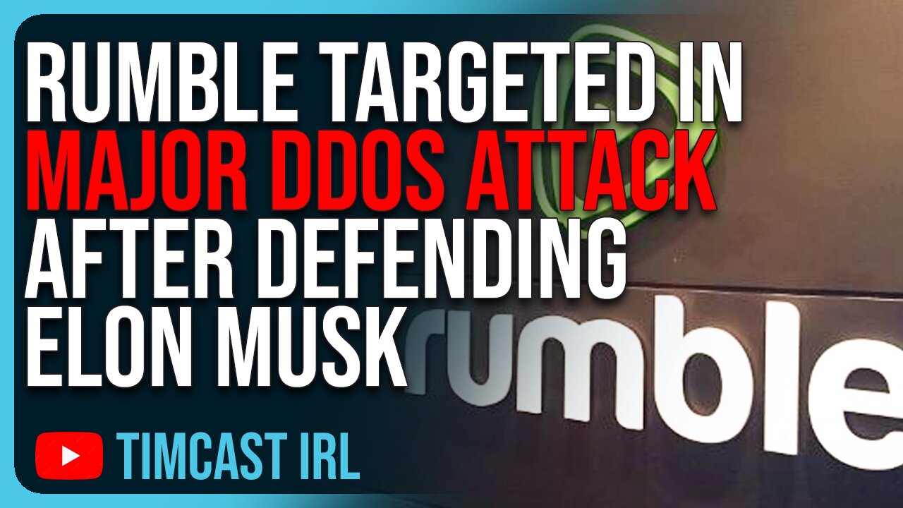 Rumble TARGETED In Major DDoS ATTACK After Defending Elon Musk, Foreign Hackers Suspected